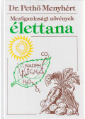 Pethő Menyhért, dr. - Mezőgazdasági növények élettana