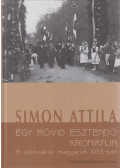 Simon Attila - Egy rövid esztendő krónikája