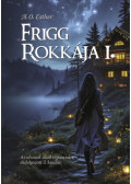 A. O. Esther - Frigg rokkája I.