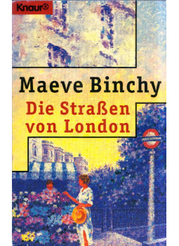 Maeve Binchy - Die Strassen von London Maeve Binchy - Die Strassen von London, München 1997 antikvár könyv