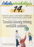 Fürcht László,Hegyiné F. Gabriella,Martonné Tamás Márta,Szitó Imre - Tanulási készség tréning serdülők számára