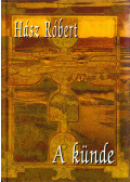 Hász Róbert - A künde