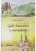 Győri Jánosné - Győri János élete és munkássága