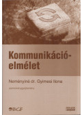 Neményiné Gyimesi Ilona - Kommunikációelmélet