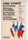 Claude Andrieu-Filliol,René Lacoste,Robert Ducos-Ader,André Delvaux - Code annoté des pensions militaires d'invalidité et des victimes de la guerre et des actes de terrorisme