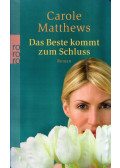 Carole Matthews - Das Beste kommt zum Schluss