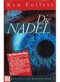 Ken Follett - Die Nadel Ken Follett - Die Nadel, Augsburg 2004 antikvár könyv