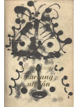 Kálnoky László - Farsang utóján (dedikált) Kálnoky László - Farsang utóján (dedikált), Budapest 1977 antikvár könyv