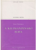 Hemingway, Ernest - A Kilimandzsáró hava