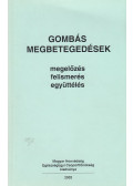 Marczell István dr. - Gombás megbetegedések