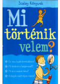 Alex Frith - Mi történik velem? - Fiúknak
