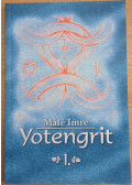 Máté Imre - Yotengrit 1.