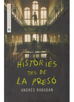 Andrés Rabadán - Históries des de la presó Andrés Rabadán - Históries des de la presó, Barcelona 2003 antikvár könyv