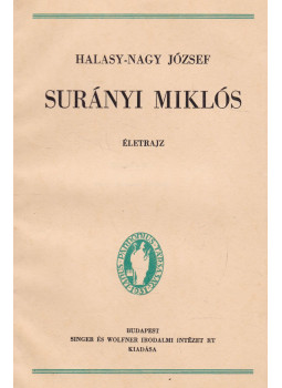 Halasy-Nagy József - Surányi Miklós Halasy-Nagy József - Surányi Miklós, Budapest 0 antikvár könyv