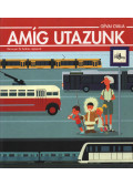 Gévai Csilla - Amíg utazunk