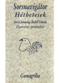 Gunagriha - Sorsnavigátor - Héthetesek