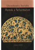 Obrusánszky Borbála - Hunok a Selyemúton