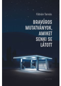 Fábián Tamás - Bravúros mutatványok, amiket senki se látott