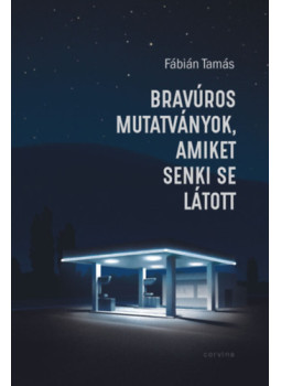 Fábián Tamás - Bravúros mutatványok, amiket senki se látott Fábián Tamás - Bravúros mutatványok, amiket senki se látott, null 2025 antikvár könyv