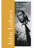 John Lukacs - Egy eredendő bűnös vallomásai