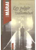 Márai Sándor - Egy polgár vallomásai I-II. (egy kötetben)