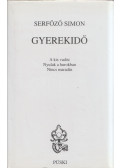 Serfőző Simon - Gyerekidő (dedikált)