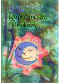 Kovács Edit Józsa - Röpke mesék, kicsiknek... (dedikált)