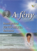 Révész B. László - A  fény - Beszélgetések Fenyő Márta fizikussal