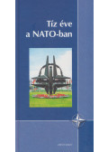 Szenes Zoltán,Tálas Péter - Tíz éve a NATO-ban