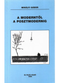 Mihályi Gábor - A moderntől a posztmodernig