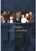 Farkas Elek,Nényei Gáborné,Nényei Pál - Ember ​a XX. században