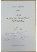 Ernst József - 100 év a magyar lovassport történetéből I. kötet 1872-1914 (dedikált)