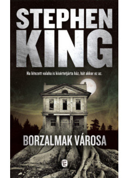 Stephen King - Borzalmak városa Stephen King - Borzalmak városa, Budapest 2021 antikvár könyv