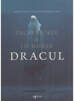 STOKER, DACRE, J.D. Barker - Dracul STOKER, DACRE, J.D. Barker - Dracul, Budapest 2018 antikvár könyv
