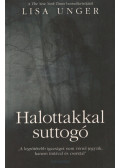 Lisa Unger - Halotakkal suttogó