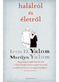 Irvin D. Yalom,Marilyn Yalom - Halálról és életről