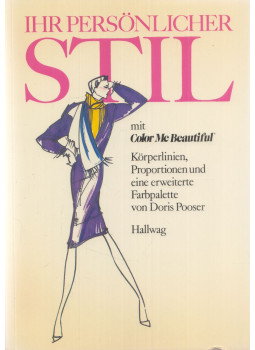 Pooser, Doris - Ihr persönlicher Stil Pooser, Doris - Ihr persönlicher Stil, Bern-Stuttgart 1990 antikvár könyv