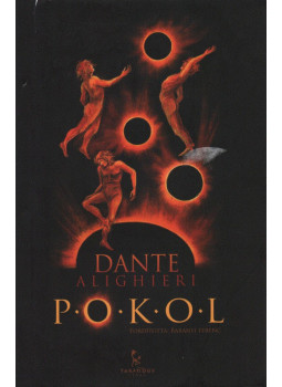 Dante Alighieri - Pokol Dante Alighieri - Pokol, Győr 2012 antikvár könyv