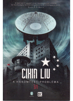 Cixin Liu - A háromtest-probléma Cixin Liu - A háromtest-probléma, Budapest 2024 antikvár könyv