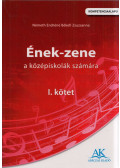 Németh Endréné Békefi Zsuzsanna - Ének-zene a középiskolák számára I.