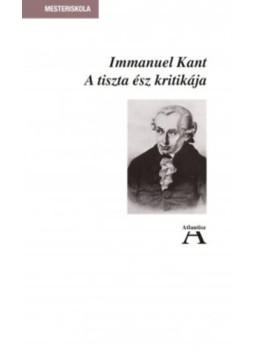 Immanuel Kant - A tiszta ész kritikája Immanuel Kant - A tiszta ész kritikája, null 2025 antikvár könyv