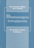Milliken, Mary Elizabeth,Campbell, Gene - Mindennapos betegápolás 1.