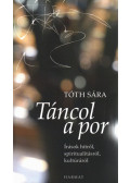 Tóth Sára - Táncol a por
