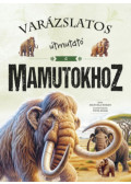 Román Manuela - Varázslatos útmutató a mamutokhoz