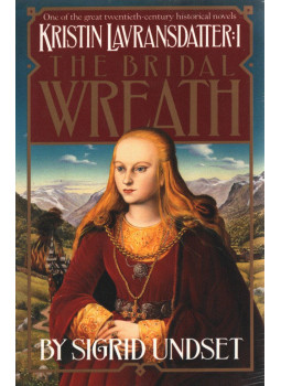Undset, Sigrid - Kristin Lavransdatter I. - The Bridal Wreath Undset, Sigrid - Kristin Lavransdatter I. - The Bridal Wreath, New York 1987 antikvár könyv