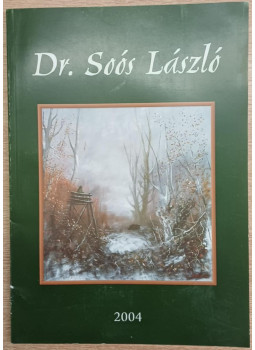 - Dr. Soós László (dedikált) - Dr. Soós László (dedikált), Hódmezővásárhely 2004 antikvár könyv