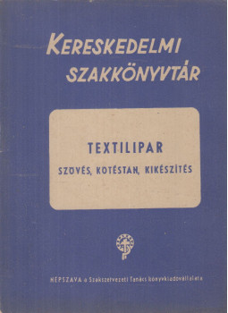 - Textilipar - Textilipar, Budapest 1949 antikvár könyv