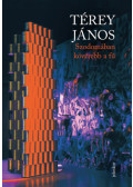 Térey János - Szodomában kövérebb a fű