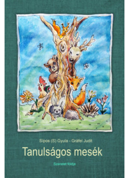 Sipos (S) Gyula, Gráfel Judit - Tanulságos mesék Sipos (S) Gyula, Gráfel Judit - Tanulságos mesék, null 2025 antikvár könyv