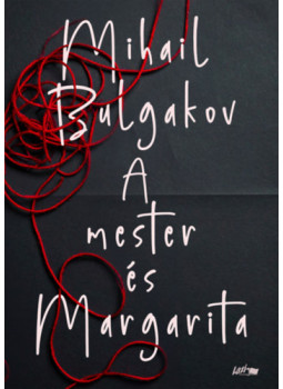 Mihail Bulgakov - A Mester és Margarita Mihail Bulgakov - A Mester és Margarita, null 2025 antikvár könyv